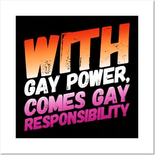 With Gay Power Comes Gay Responsibility (Lesbian) Posters and Art